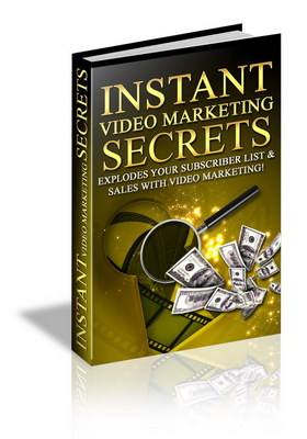 Product picture Instant Video Marketing Secrets -- Money Making Secrets